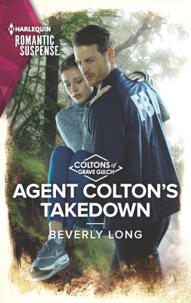 Agent Colton's Takedown by Beverly Long